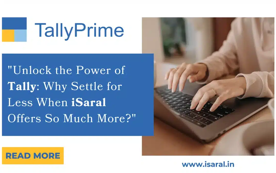 Unlock the Power of Tally: Why Settle for Less When Isaral Offers So Much More?